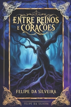 Paperback Entre Reinos e Corações [Portuguese] Book