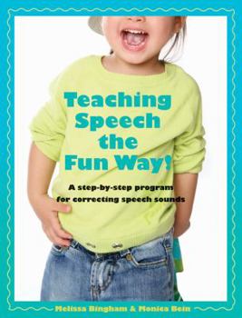 Paperback Teaching Speech the Fun Way!: Parent Manual for Accompanying PEAC-Parent Education for Articulation Correction Program Book