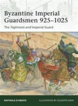Paperback Byzantine Imperial Guardsmen 925-1025: The Tághmata and Imperial Guard Book