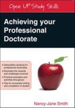Paperback Achieving Your Professional Doctorate Book