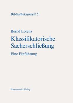 Paperback Klassifikatorische Sacherschliessung: Eine Einfuhrung [German] Book