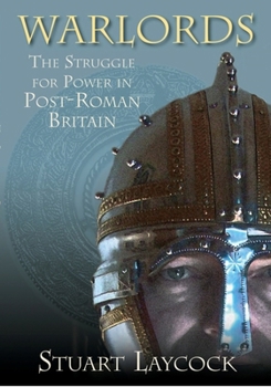 Paperback Warlords: The Struggle for Power in Post-Roman Britain Book