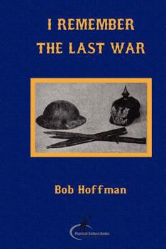 Paperback I Remember The Last War: (Original Version, Restored) Book