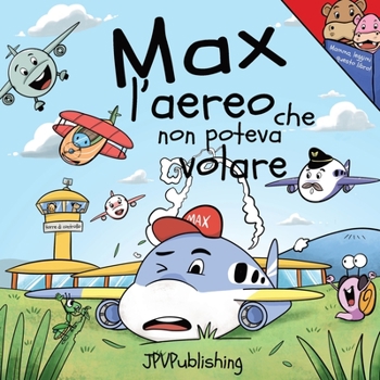 Paperback Max l'aereo che non poteva volare [Italian] Book
