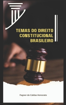 Temas do Direito Constitucional Brasileiro (Portuguese Edition)