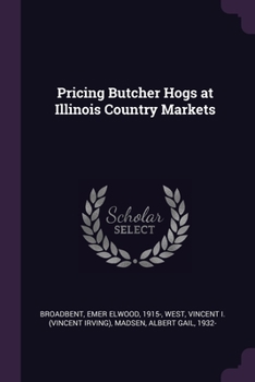 Paperback Pricing Butcher Hogs at Illinois Country Markets Book