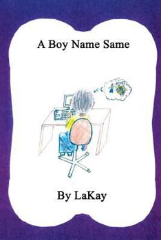 Paperback A Boy Name Same Book