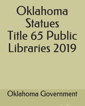 Oklahoma Statues Title 65 Public Libraries 2019