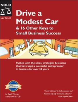 Paperback Drive a Modest Car: & 16 Other Keys to Small Business Success Book