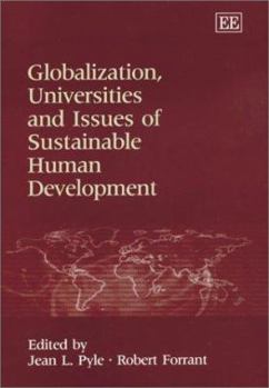 Hardcover Globalization, Universities and Issues of Sustainable Human Development Book