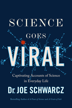Paperback Science Goes Viral: Captivating Accounts of Science in Everyday Life Book