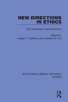 Paperback New Directions in Ethics: The Challenges in Applied Ethics Book