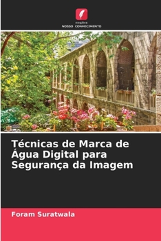 Paperback Técnicas de Marca de Água Digital para Segurança da Imagem [Portuguese] Book