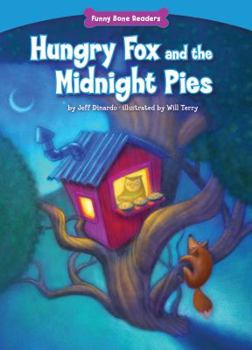Hungry Fox and the Midnight Pies - Book  of the Funny Bone Readers™ ~ Living Healthy