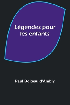 Paperback Légendes pour les enfants [French] Book