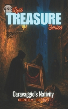 Caravaggio’s Nativity (GKP Lost Treasure Series - Series 2)