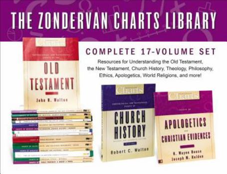 The Zondervan Charts Library: Complete 17-Volume Set: Resources for Understanding the Old Testament, the New Testament, Church History, Theology, Philosophy, Ethics, Apologetics, World Religions, and 