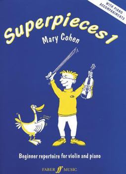 Paperback Superpieces 1: Beginner Repertoire for Violin and Piano Book