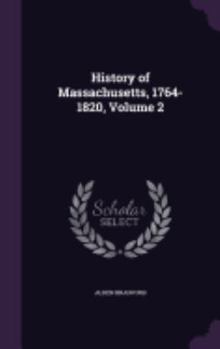 Hardcover History of Massachusetts, 1764-1820, Volume 2 Book