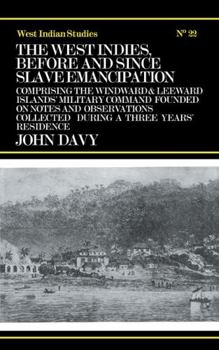 The West Indies Before and Since Slave Emancipation: Comprising the Windward and Leeward Islands' Military Command..... (Cass Library of West Indian Studies,)
