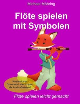 Paperback Flöte spielen mit Symbolen [German] Book