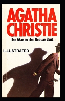 The Man in the Brown Suit Illustrated