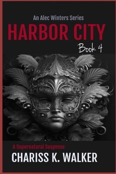 Harbor City - Book #4 of the Alec Winters