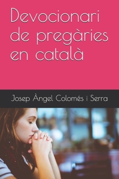 Paperback Devocionari de pregàries en català [Catalan] Book