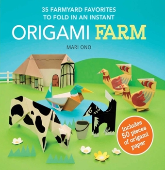 Paperback Origami Farm: 35 Farmyard Favorites to Fold in an Instant Book