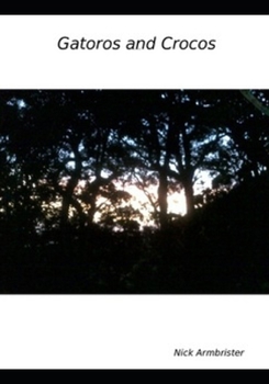 Paperback Gatoros and Crocos: Lower Case Murky Poems and Ditties Book