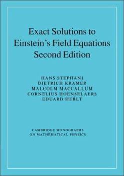 Exact Solutions of Einstein's Field Equations - Book  of the Cambridge Monographs on Mathematical Physics