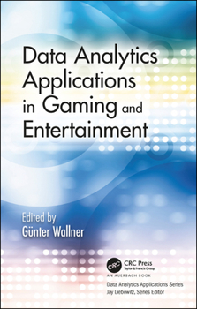Hardcover Data Analytics Applications in Gaming and Entertainment Book