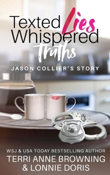 Paperback Texted Lies, Whispered Truths: Jason Collier's Story Book