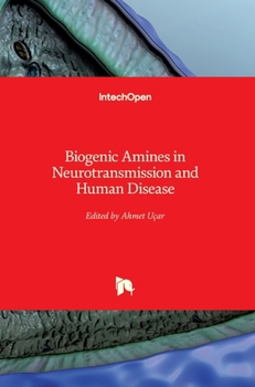 Hardcover Biogenic Amines in Neurotransmission and Human Disease Book