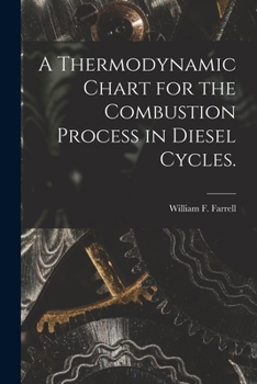 Paperback A Thermodynamic Chart for the Combustion Process in Diesel Cycles. Book