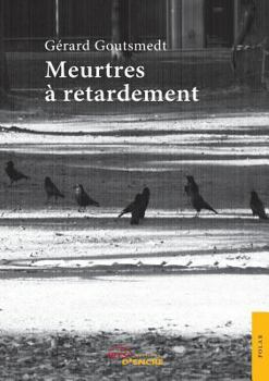 Paperback Meurtres à retardement [French] Book