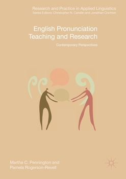 Paperback English Pronunciation Teaching and Research: Contemporary Perspectives Book