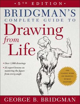 Paperback Bridgman's Complete Guide to Drawing from Life Book