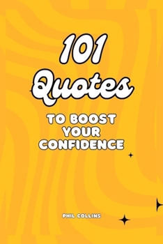 Paperback 101 Quotes To Boost Your Confidence Book