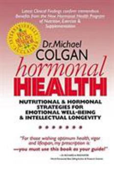 Paperback Hormonal Health: Nutritional & Hormonal Strategies for Emotional Well-Being & Intellectual Longevity Book