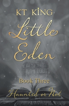 Paperback Little Eden Book Three: Haunted or Not Book