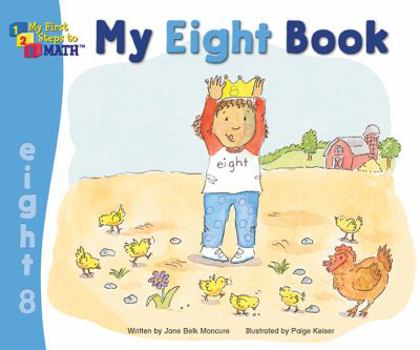 My Eight Book (My Number Books) - Book #8 of the My First Steps to Math