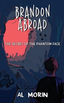 Paperback Brandon Abroad: The Secret of the Phantom Face Book