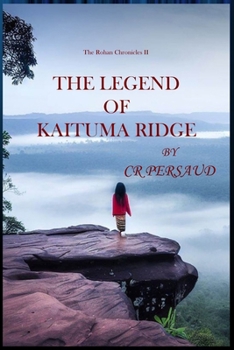 Paperback The Legend Of Kaituma Ridge: The Rohan Chronicles II Book
