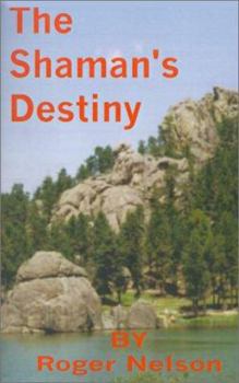 Paperback The Shaman's Destiny Book