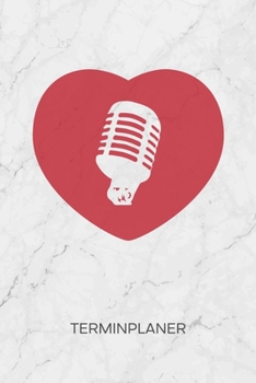 TERMINPLANER: Nostalgie Fans Kalender Musik der 60er Terminkalender - Oldie Party Wochenplaner Mikrofon Rockabilly Wochenplanung Party Taschenkalender Songs To-Do Liste Termine (German Edition)
