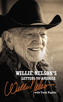 Hardcover Willie Nelson's Letters to America Book