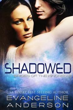 Paperback Shadowed: Brides of the Kindred 8 Book