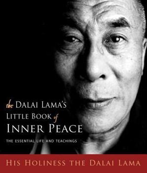 Hardcover Dalai Lama's Little Book of Inner Peace: The Essential Life and Teachings Book