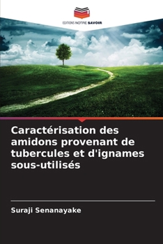 Paperback Caractérisation des amidons provenant de tubercules et d'ignames sous-utilisés [French] Book